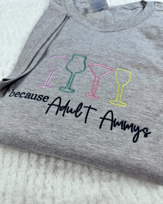 Because Adult Ammys T-Shirt