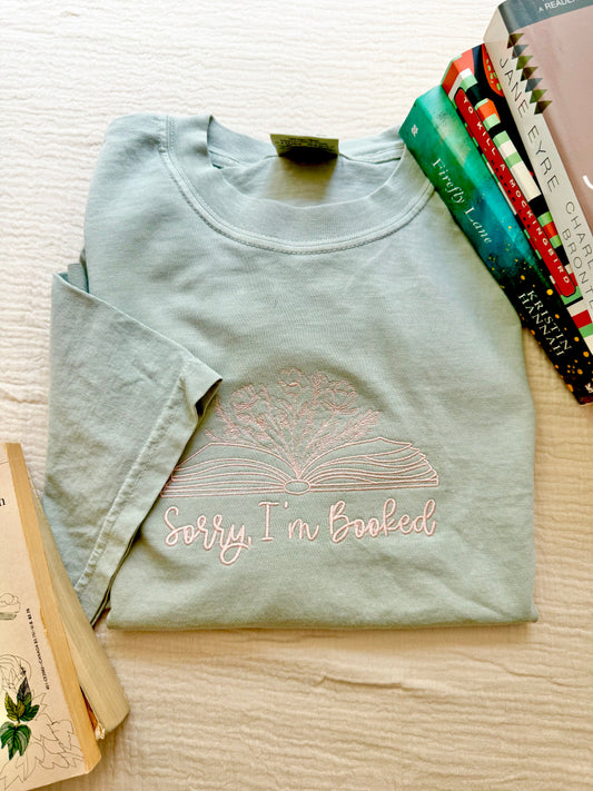 Sorry I’m Booked Tee